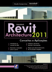 Autodesk Revit Architecture 2011 - Conceitos e Aplicações