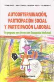 Autodeterminación, Participación Social Y Participación Laboral