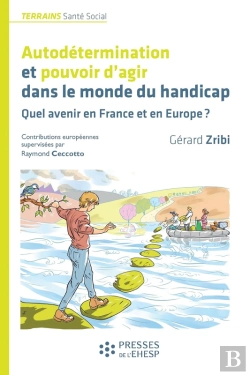 Bertrand.pt - Autodetermination Et Pouvoir D'Agir Dans Le Monde Du Handicap
