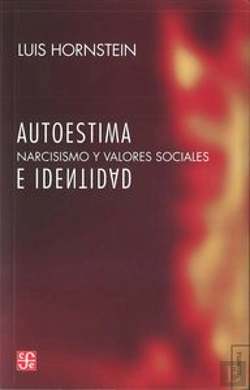 Bertrand.pt - Autoestima E Identidad: Narcisismoy Valores Sociales 