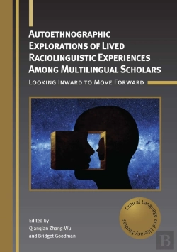 Bertrand.pt - Autoethnographic Explorations Of Lived Raciolinguistic Experiences Among Multilingual Scholars