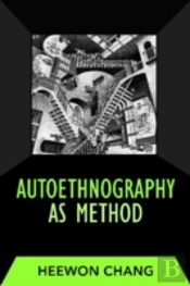 Autoethnography As Method