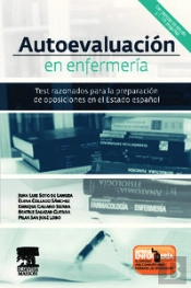Autoevaluación En Enfermería. Test Razonados Para La Preparación De Oposiciones En El Estado Español