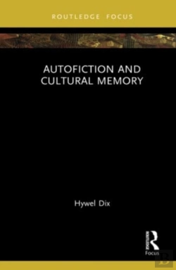 Bertrand.pt - Autofiction And Cultural Memory