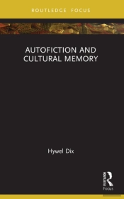 Autofiction And Cultural Memory