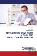 Autogenous Bone Graft In Oral And Maxillofacial Surgery
