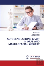 Autogenous Bone Graft In Oral And Maxillofacial Surgery