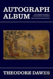 Autograph Album (New American Society For Historical Research: New England Monographs)