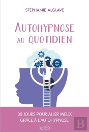 Autohypnose Au Quotidien