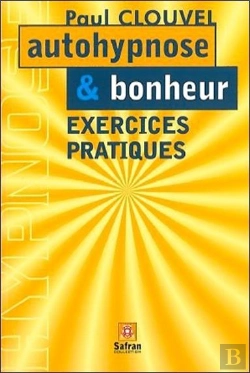 Bertrand.pt - Autohypnose Et Bonheur ;  Exercices Pratiques