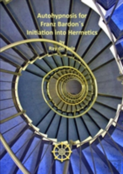 Bertrand.pt - Autohypnosis For Franz Bardon'S Initiation Into Hermetics