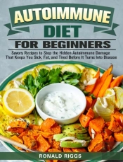 Autoimmune Diet For Beginners: Savory Re