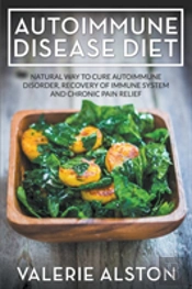 Autoimmune Disease Diet: Natural Way To