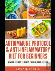 Autoimmune Protocol & Anti-Inflammatory Diet For Beginners