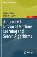 Automated Design Of Machine Learning And Search Algorithms