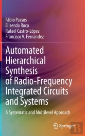 Automated Hierarchical Synthesis Of Radio-Frequency Integrated Circuits And Systems