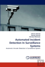 Automated Incident Detection In Surveillance Systems