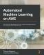 Automated Machine Learning On Aws