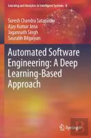 Automated Software Engineering: A Deep Learning-Based Approach
