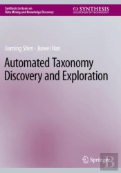 Automated Taxonomy Discovery And Exploration