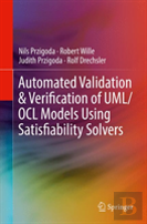 Automated Validation & Verification Of Uml/Ocl Models Using Satisfiability Solvers