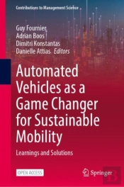 Automated Vehicles As A Game Changer For Sustainable Mobility