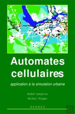 Bertrand.pt - Automates Cellulaires Application A La Simulation Urbaine