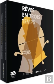 Automates Et Merveilles : Rêves En Trois Temps. 3 Tomes Et 1 Dvd