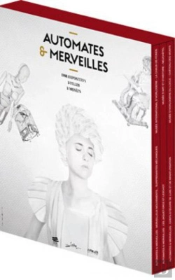 Bertrand.pt - Automates Et Merveilles.. Une Exposition, 3 Villes, 3 Musees, 3 Catal Ogues, Un Coffret
