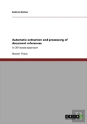 Automatic Extraction And Processing Of Document References