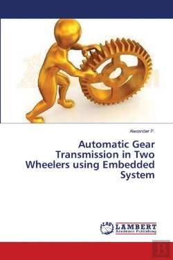 Bertrand.pt - Automatic Gear Transmission In Two Wheelers Using Embedded System
