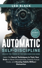 Automatic Self-Discipline