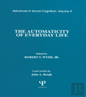 Automaticity Of Everyday Life