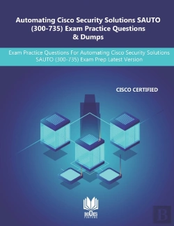 Bertrand.pt - Automating Cisco Security Solutions Sauto (300-735) Exam Practice Questions & Dumps