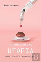 Automation And Utopia