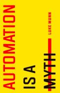 Automation Is A Myth