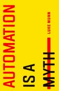Automation Is A Myth