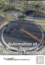 Automation Of Water Resource Recovery Facilities, 4th Edition, Manual Of Practice 21