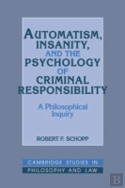 Bertrand.pt - Automatism, Insanity, And The Psychology Of Criminal Responsibility