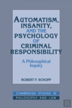 Bertrand.pt - Automatism, Insanity, And The Psychology Of Criminal Responsibility
