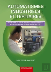 Automatismes Industriels Et Tertiaires ; 1ère Et Terminale Professionnelle Eleec ; Manuel De L'Élève