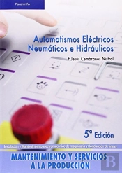 Automatismos Eléctricos, Neumáticos E Hidráulicos