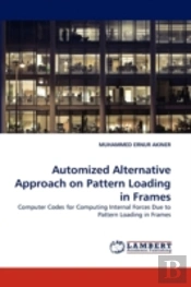 Automized Alternative Approach On Pattern Loading In Frames