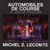 Automobiles De Course ; 40 Ans De Peinture