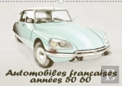 Automobiles Francaises Annees 50 60 Calendrier Mural 2018 Din A3 Horizontal