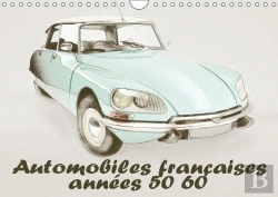 Bertrand.pt - Automobiles Francaises Annees 50 60 Calendrier Mural 2018 Din A4 Horizontal