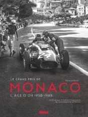 Automobiles/Voitures - Grand Prix De Monaco - L'Age D'Or, 1950-1965