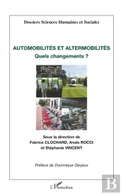 Automobilités Et Altermobilités ; Quels Changements ?