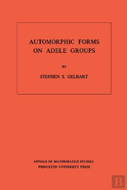 Bertrand.pt - Automorphic Forms On Adele Groups