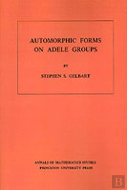 Bertrand.pt - Automorphic Forms On Adele Groups